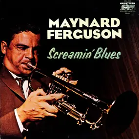 Maynard Ferguson - Screamin' Blues
