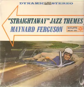 Maynard Ferguson - 'Straightaway' Jazz Themes