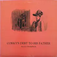 Mayo Thompson - Corky's Debt to His Father