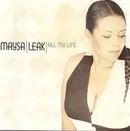 Maysa Leak - All My Life