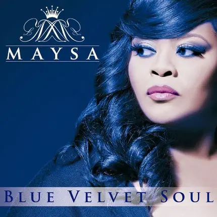 Maysa Leak - Blue Velvet Soul