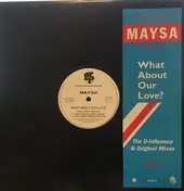 Maysa Leak - What About Our Love