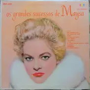 Maysa Matarazzo - Os Grandes Sucessos De Maysa