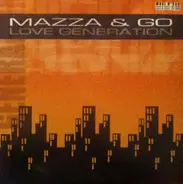 Mazza & Go - Love Generation