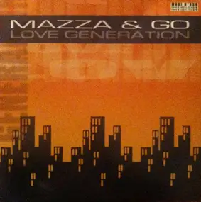 Mazza & Go - Love Generation