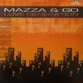 Mazza & Go - Love Generation