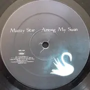 LP - Mazzy Star - Among My Swan - 1st US Press