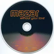 CD Single - Mazar - Without Your Love