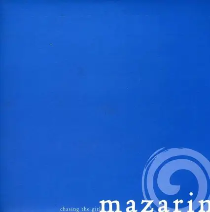 MAZARIN - CHASING THE GIRL