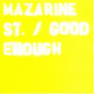 Mazarine Street - Good Enough