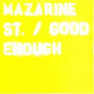 Mazarine Street - Good Enough