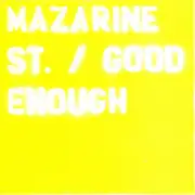 CD Single - Mazarine Street - Good Enough - Cardboard