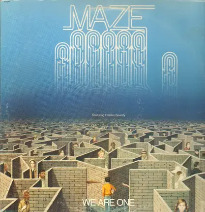 Maze Featuring Frankie Beverly - We Are One