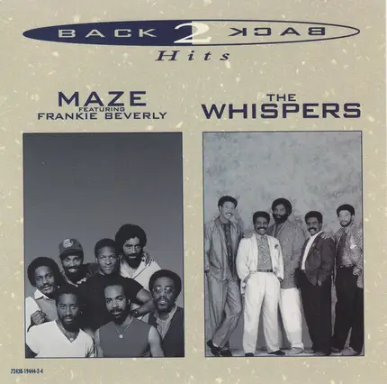 Maze Featuring Frankie Beverly / The Whispers - Back 2 Back Hits