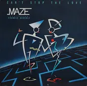 Maze Featuring Frankie Beverly - Can't Stop The Love