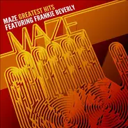 Maze Featuring Frankie Beverly - Greatest Hits