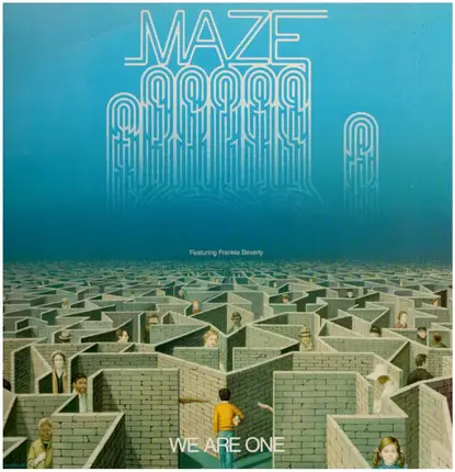 Maze Featuring Frankie Beverly - We Are One