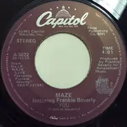 Maze Featuring Frankie Beverly - You / We Need Love To Live