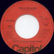 MAZE Featuring Frankie Beverly - While I'm Alone / Color Blind