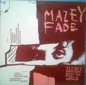 Mazey Fade - Secret Watchers Built the World