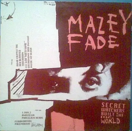 Mazey Fade - Secret Watchers Built the World