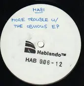 Mazi - More Trouble With The Obvious