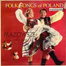 LP - Mazowsze , Tadeusz Sygietyński - Folk Songs Of Poland
