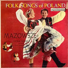 Mazowsze - Folk Songs Of Poland