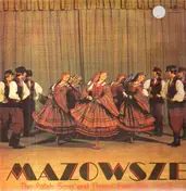 Mazowsze - The Polish Song And Dance Ensemble Vol.3