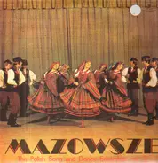 Mazowsze - The Polish Song And Dance Ensemble Vol.3