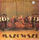 LP - Mazowsze - The Polish Song And Dance Ensemble Vol.3