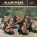 LP - Mazowsze - The Polish Song And Dance Ensemble, Vol. 1 - Mono / Label Variation roman letters