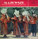 LP - Mazowsze - The Polish Song And Dance Ensemble, Vol. 2