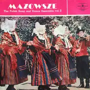 LP - Mazowsze - The Polish Song And Dance Ensemble, Vol. 2