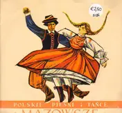 Mazowsze - Polskie Pieśni I Tańce
