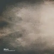 12inch Vinyl Single - Mbeck - Impenetrable EP - 180 gram