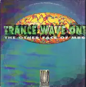 2 x 12inch Vinyl Single - Mbg - Trance Wave One (The Other Face Of MBG)