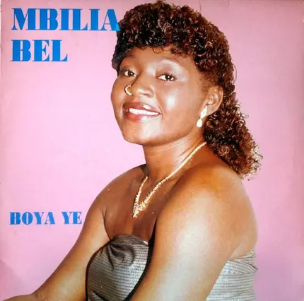 Mbilia Bel - Boya Ye