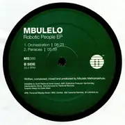 12inch Vinyl Single - Mbulelo Mehlomakhulu - Robotic People EP