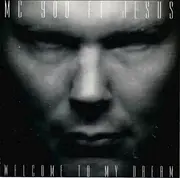 CD - MC 900 Ft Jesus - Welcome To My Dream