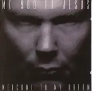 CD - MC 900 Ft Jesus - Welcome To My Dream