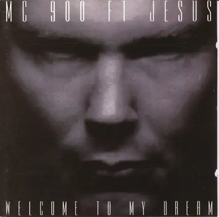MC 900 Ft Jesus - Welcome to My Dream
