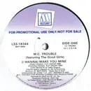 12inch Vinyl Single - MC Trouble - (I Wanna) Make You Mine