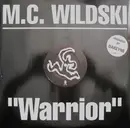 12'' - MC Wildski - Warrior