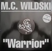 12'' - MC Wildski - Warrior