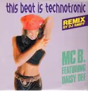 12inch Vinyl Single - MC B. - This Beat Is Technotronic (Remix By DJ Smiff)