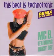12inch Vinyl Single - MC B. - This Beat Is Technotronic (Remix By DJ Smiff)