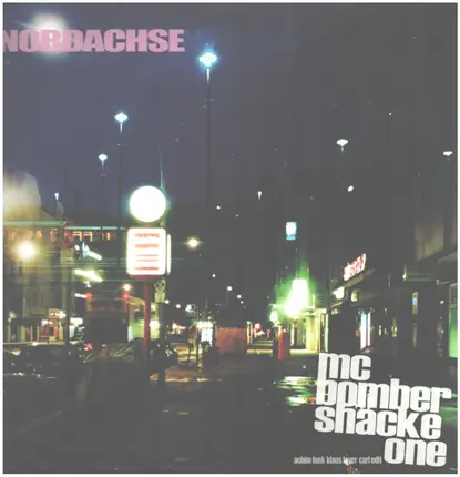 MC Bomber , Shacke One - Nordachse