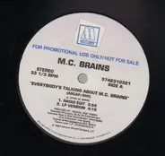 M.C. Brains, MC Brains - Everybody's Talking About MC Brains