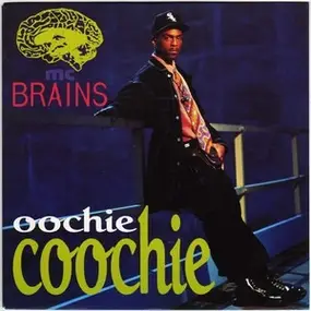 MC Brains - oochie coochie